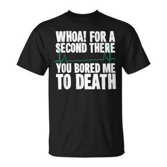 Quotes Death By Boredom Flat Line T T-Shirt | Mazezy