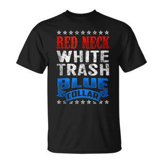 Funny Redneck White Trash Blue Collar Red Neck Unisex T-Shirt | Mazezy