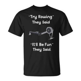 Rowing Try Rowing It'll Be Fun Crew T-Shirt | Mazezy