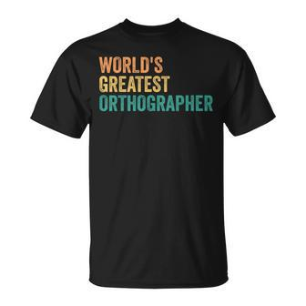 Speller World's Greatest Orthographer Study Spelling T-Shirt | Mazezy