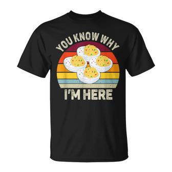 Thanksgiving Deviled Eggs You Know Why I'm Here T-Shirt - Seseable