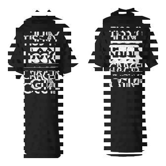 Funny This Is My Book Character Costume Halloween Halloween Funny Gifts Unisex T-Shirt | Mazezy