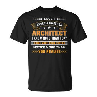 Never Underestimate An Architect Apparel T-Shirt - Monsterry AU