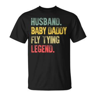 Vintage Husband Baby Daddy Fly Tying Legend T-Shirt | Mazezy