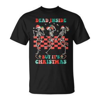 Funny When Youre Dead Inside But Its The Holiday Season Unisex T-Shirt | Mazezy UK