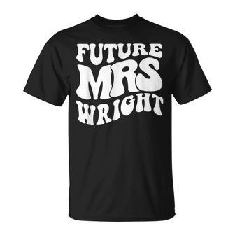 Future Mrs Wright Bachelorette Party Cute Bridal Shower T-Shirt | Mazezy