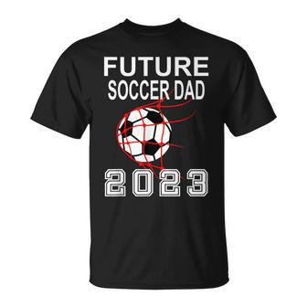 Future Soccer Dad 2023 Pregnancy Announcement Father To Be  Unisex T-Shirt