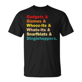 Gadgets & Gizmos & Whooz-Its & Whats-Its Vintage Quote Unisex T-Shirt | Mazezy