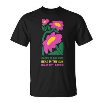 Gardening Lover Hands In The Dirt Heart With Nature Unisex T-Shirt - Monsterry AU