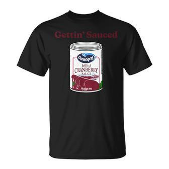 Getting' Sauced Cranberry Sauce Thanksgiving Costume T-Shirt - Seseable
