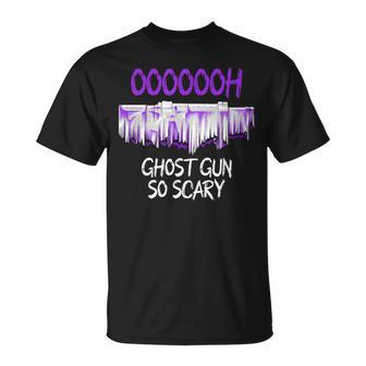 Ghost Gun So Scary Halloween T-Shirt - Monsterry UK
