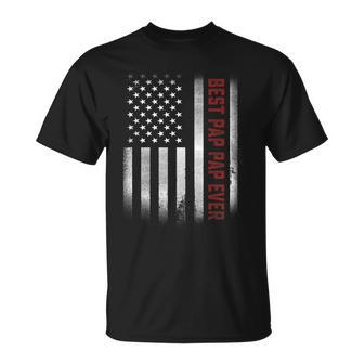 Gifts For Papa Best Pap Pap Ever American Flags Unisex T-Shirt | Mazezy