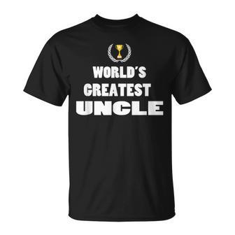 Gifts For Uncles Idea New Uncle Gift Worlds Greatest Unisex T-Shirt | Mazezy