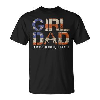 Girl Dad Her Protector Forever Funny Father Of Girls Fun Dad Gift For Mens Unisex T-Shirt | Mazezy
