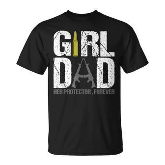 Girl Dad Her Protector Forever Funny Father Of Girls Gifts Unisex T-Shirt | Mazezy