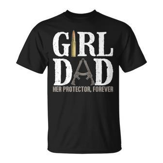 Girl Dad Her Protector Forever Funny Father Of Girls Unisex T-Shirt | Mazezy