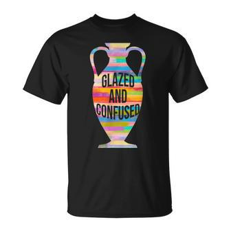 Glazed And Confused Pottery Kiln Pot Clay Mud Hobby T-Shirt | Mazezy