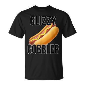 Glizzy Gobbler | Glizzy Hot Dogs | Glizzy Gang Unisex T-Shirt - Seseable