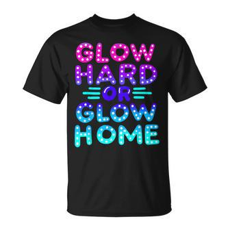 Go Hard Or Go Home Party Lover Matching Group T-Shirt - Monsterry