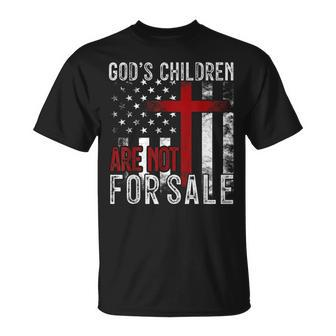 Gods Children Are Not For Sale Funny Political Political Funny Gifts Unisex T-Shirt | Mazezy