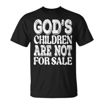 Gods Children Are Not For Sale Funny Quotes Quotes Unisex T-Shirt | Mazezy