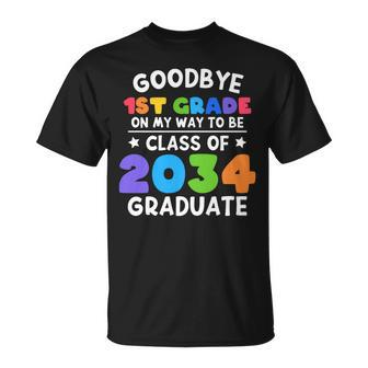 Goodbye 1St Grade Class Of 2034 Graduate 1St Grade Cute Unisex T-Shirt | Mazezy