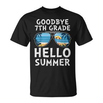 Goodbye 7Th Grade Hello Summer Sunglasses Last Day Of School Unisex T-Shirt | Mazezy