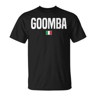 Goomba Italian Slang Italian Saying T-shirt - Thegiftio UK