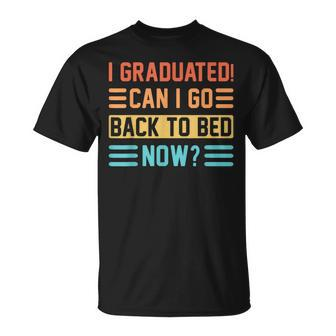I Graduated Can I Go Back To Bed Now Retro Graduation T-shirt - Thegiftio UK