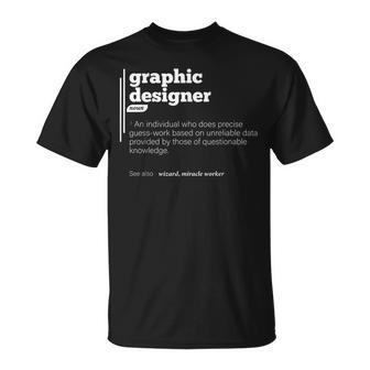 Graphic Designer Definition Funny Job Profession Birthday Unisex T-Shirt | Mazezy