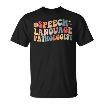 Groovy Speech Language Pathologist Slp Your Words Matters Unisex T-Shirt | Mazezy