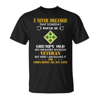 Grumpy Old 4Th Infantry Division Veteran Funny Unisex T-Shirt | Mazezy