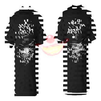 Haha Creepy Laugh Of Halloween Evil Killer Scary Clown Unisex T-Shirt | Mazezy