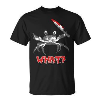 Halloween Crab Holding A Bloody Knife Saying What Halloween T-Shirt | Mazezy