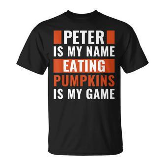 Halloween Peter Is My Name Eating Pumpkins Is My Game Costum T-Shirt - Thegiftio UK