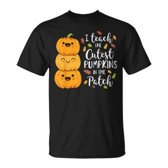 Halloween I Teach The Cutest Pumpkins In The Patch T-Shirt | Mazezy