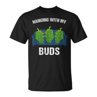 Hanging With My Buds Marijuana Smoking Friends T-Shirt | Mazezy