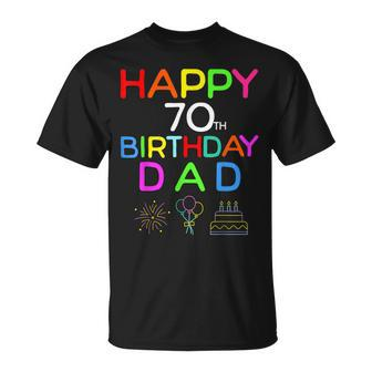 Happy 70Th Birthday Dad Birthday 70 Years Old Gift For Women Unisex T-Shirt | Mazezy