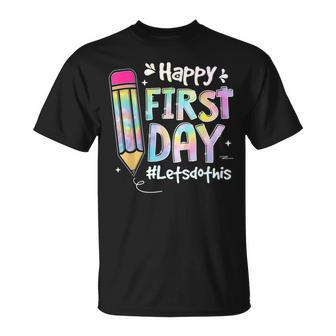 Happy First Day Lets Do This Welcome Back To School Tie Dye Unisex T-Shirt - Seseable