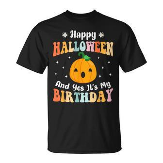 Happy Halloween & Yes It's My Birthday Halloween Day Party T-Shirt | Mazezy