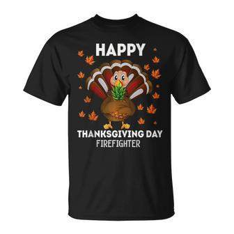 Happy Thanksgiving Day Funny Turkey Firefighter Unisex T-Shirt | Mazezy
