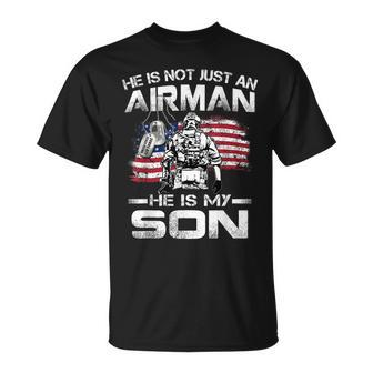 He Is Not Just An Airman He Is My Son Usaf Graduation Unisex T-Shirt | Mazezy