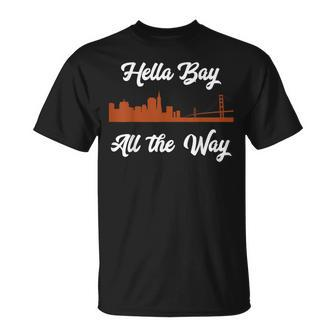 Hella Bay All The Way Sf Bay Area Pride Unisex T-Shirt | Mazezy