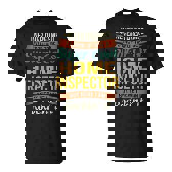 Home Inspector Appreciation T-Shirt | Mazezy