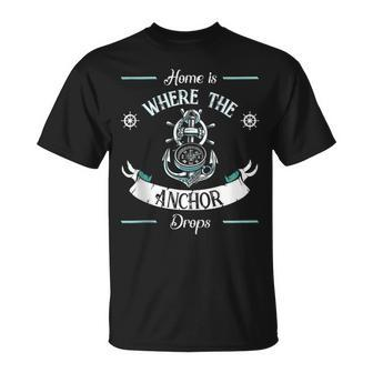 Home Is Where The Anchor Drops Compass Captain Unisex T-Shirt | Mazezy