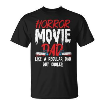 Horror Movie For Your Horror Movie Dad Dad T-Shirt | Mazezy DE