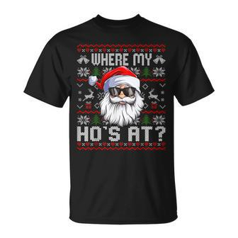 Where My Hos At Ugly Christmas Sweater Santa Claus Style T-Shirt | Mazezy