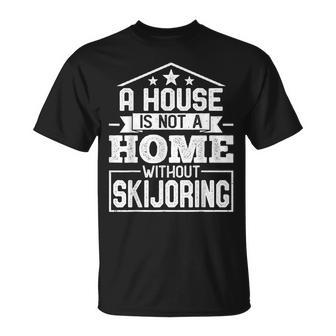 A House Not A Home Without Skijoring Skijoring Lover T-Shirt | Mazezy