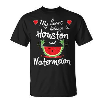 Houston Pride My Heart Belongs To Houston And Watermelon Unisex T-Shirt | Mazezy
