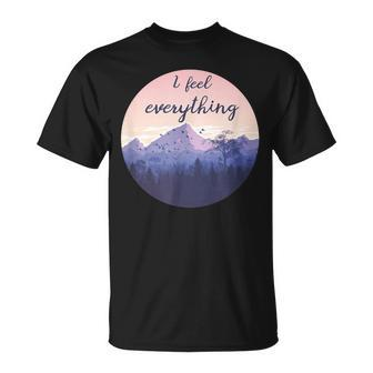Hsp I Feel Everything Empath Feelings Infp T-Shirt | Mazezy